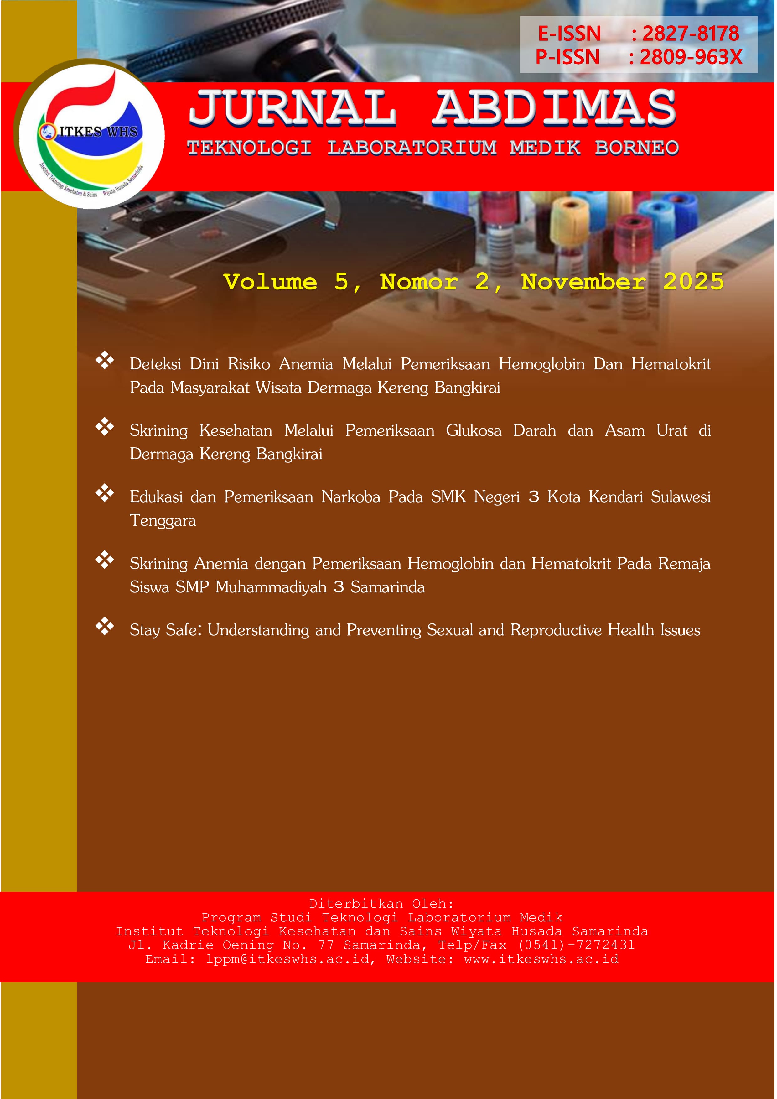 					Lihat Vol 5 No 2 (2025): Jurnal Pengabdian Masyarakat Teknologi Laboratorium Medik Borneo
				
