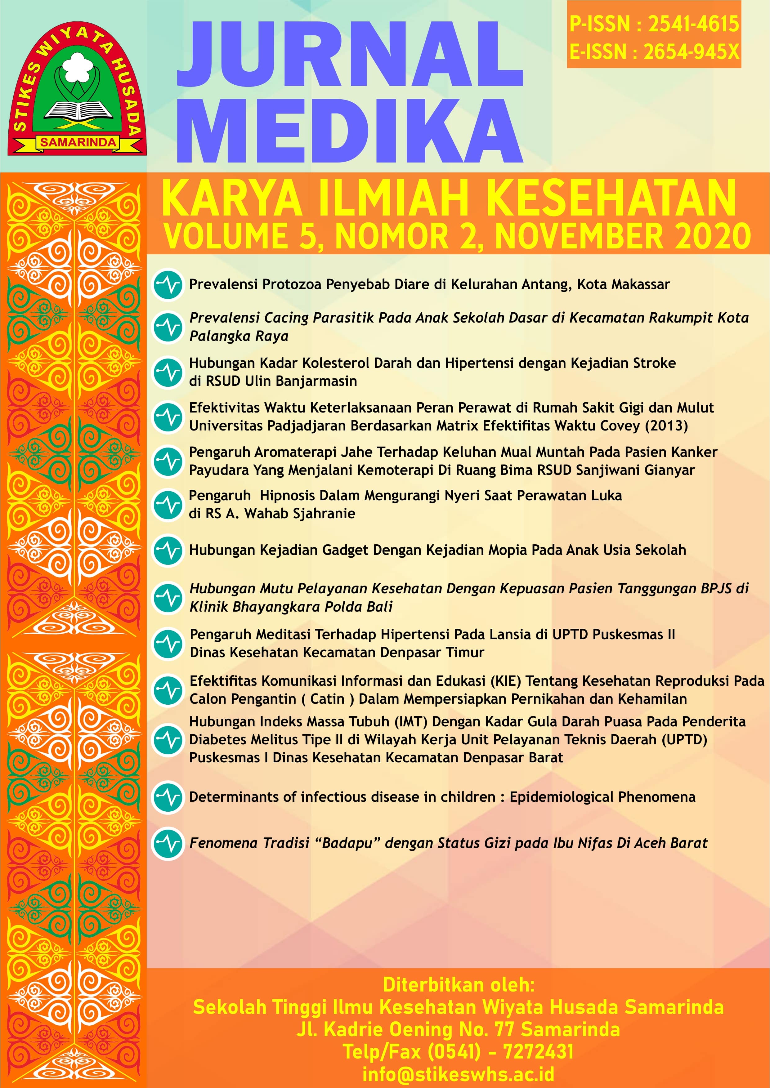 					View Vol. 5 No. 2 (2020): Jurnal Medika : Karya Ilmiah Kesehatan
				